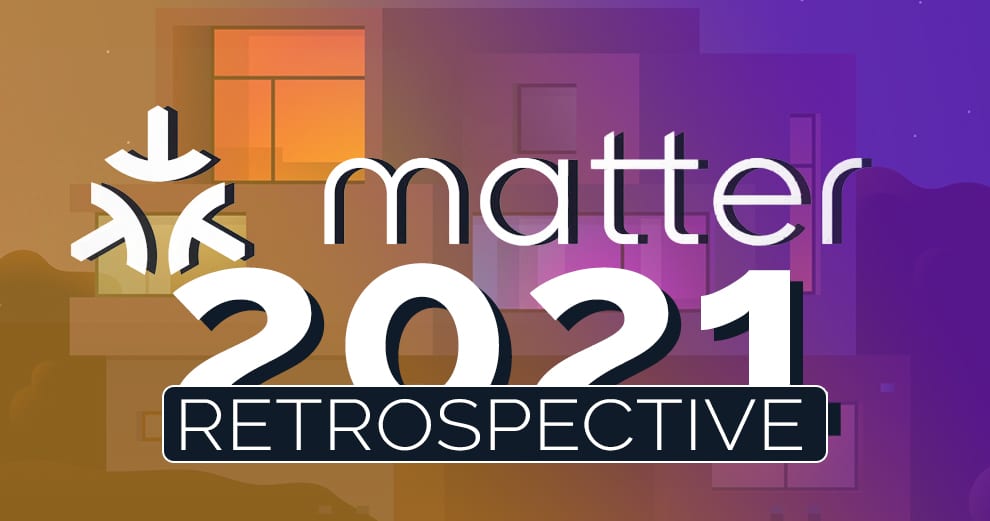 Rétro domotique 2021 : Matter, reculer pour mieux sauter
