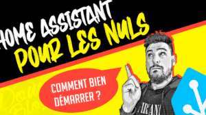 domotique-pour-les-nuls-comment-bien-demarrer-home-assistant