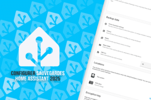 home-assistant-guide-configuration-sauvegardes-2025
